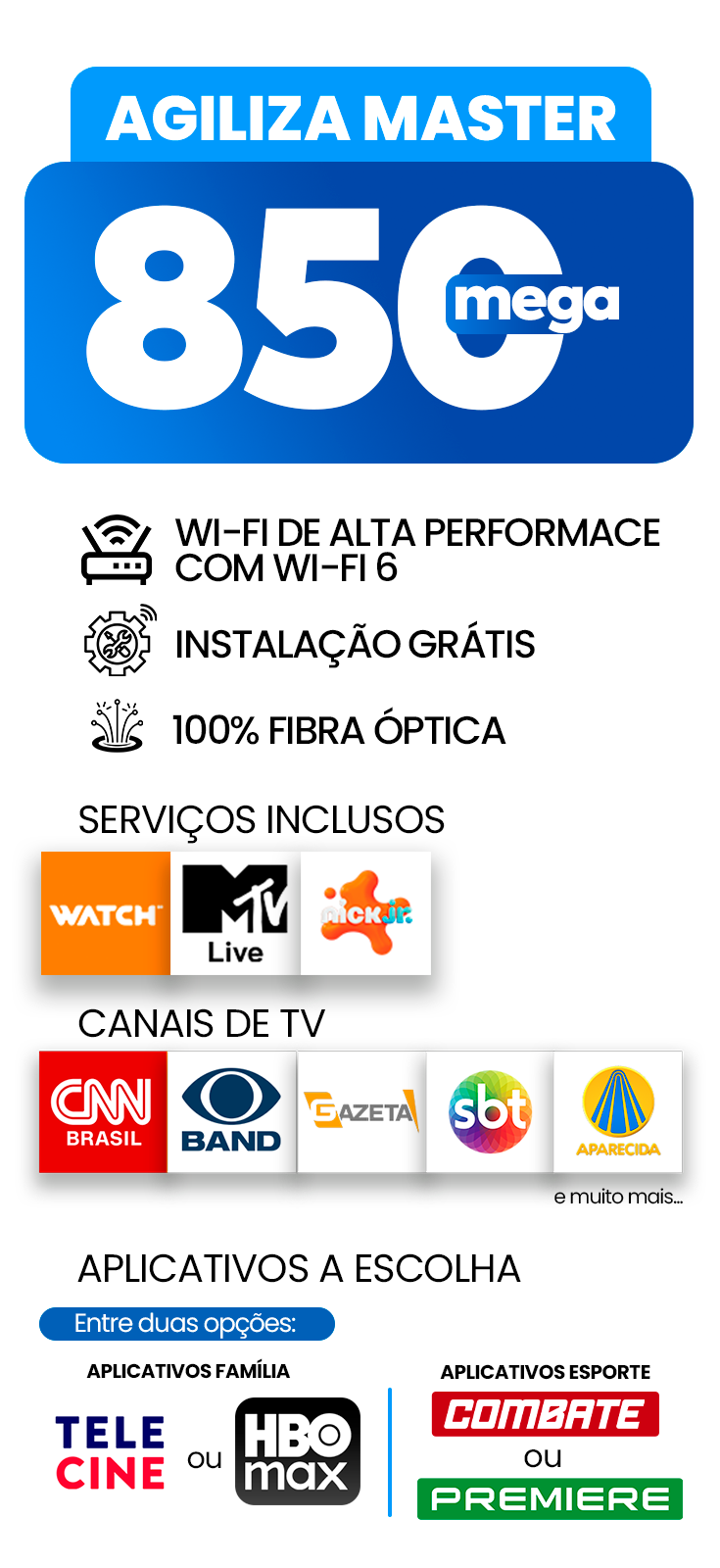 850 Mega Internet + Streaming