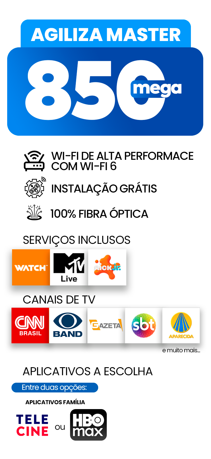 850 Mega Internet + Streaming